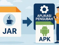 Aplikasi Pengubah JAR Jadi APK & Cara Konversi yang Benar