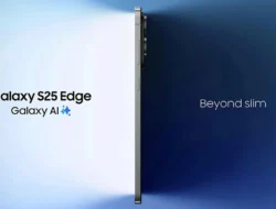 Galaxy S25 Edge Inovasi Ultra Tipis dengan Kamera 200MP dan Galaxy AI Galaxy S25 Edge, Inovasi Ultra-Tipis dengan Kamera 200MP dan Galaxy AI